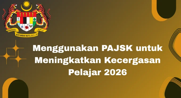 Menggunakan PAJSK untuk Meningkatkan Kecergasan Pelajar 2026