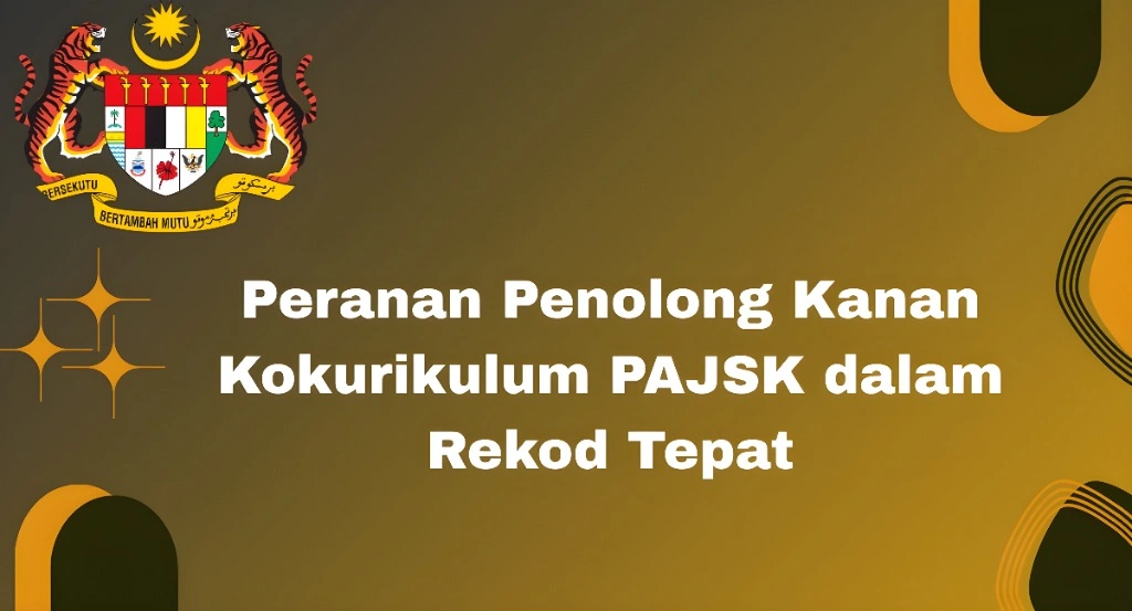Peranan Penolong Kanan Kokurikulum PAJSK