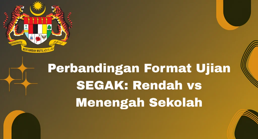 Perbandingan Format Ujian SEGAK