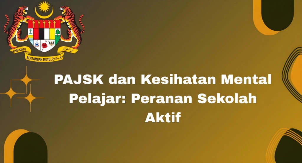 PAJSK dan Kesihatan Mental Pelajar