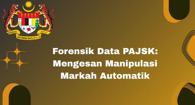 Forensik Data PAJSK: Mengesan Manipulasi Markah Automatik