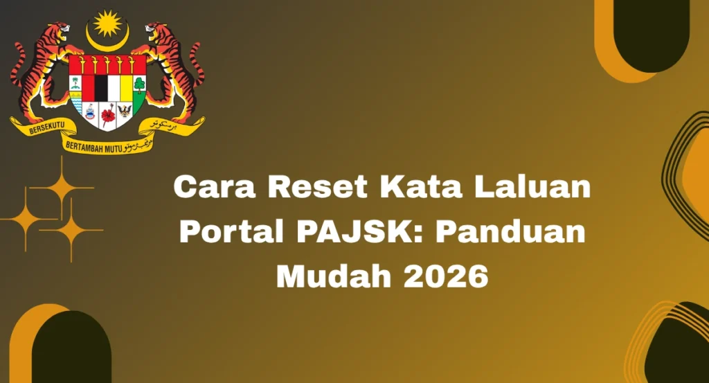 Cara Reset Kata Laluan Portal PAJSK